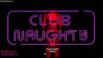 Club Naughty Uncensored