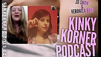 Zo Podcast X présente le podcast Kinky Korner avec l’invitée Veronica Bow et son invitée Miss Cameron Cabrel, épisode 2, point 2