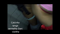 Cdzinha LimaSp dando no cine arouche com a calcinha tanga vermelha renda da Dani vizinha 08052019.mp4