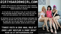 Tre pugni pieni nel buco anale della DGG contemporaneamente con Lady Kestler e Sindy Rose