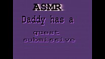 ASMR Daddy tem um convidado submisso