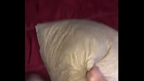 humping my pillow til I cum