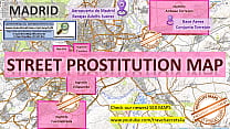 Madrid, Spain, Sex Map, Street Map, Massage Parlours, Brothels, Whores, Callgirls, Bordell, Freelancer, Streetworker, Prostitutes