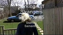 Jerky Girls - Jerking Off Strangers - Episódio 5 - Samantha
