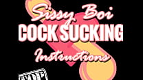Sissy Boi Instruções para chupar caralho