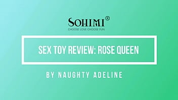 Naughty Adeline's Review for the Rose Queen vibrator from Sohimi - SFW version