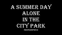 A Summer Day Alone in the City Park