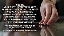 Audio: Su esposa ocupada y negligente vuelve a priorizar sus valores después de que usted le pide el divorcio