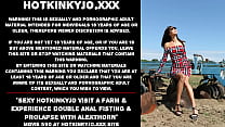 Sexy Hotkinkyjo visita una granja y experimenta doble fisting anal y prolapso con AlexThorn