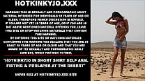 Hotkinkyjo im kurzen Hemd, selbst anales Fisting & Prolaps in der Wüste