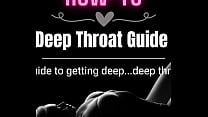 A Deepthroat Guide