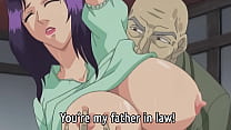 MILF Seduces by her Father-in-law — Uncensored Hentai [Subtitled]